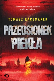 Tomasz Kaczmarek Przedsionek piekła - ebook