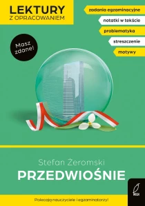 Stefan Żeromski Przedwiośnie. Lektura z opracowaniem. Masz zdane! - ebook