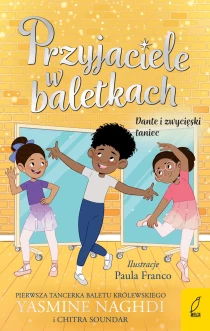 Przyjaciele w baletkach. Dante i zwycięski taniec. Tom 3 - ebook