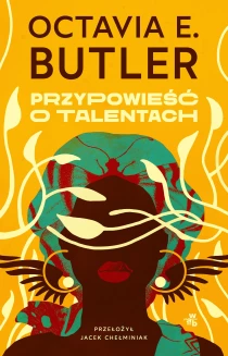 Octavia E. Butler Przypowieść o talentach - ebook