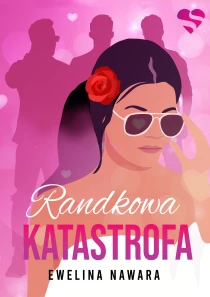 Randkowa katastrofa - ebook