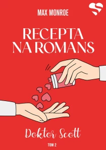 Recepta na romans. Doktor Scott. Tom 2 - ebook