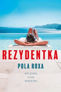 Pola Roxa Rezydentka - ebook