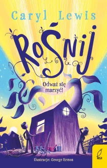 Rośnij. Odważ się marzyć! - ebook