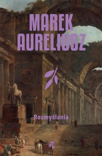 Marek Aureliusz Rozmyślania - ebook