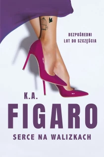 K.A. Figaro Serce na walizkach. Tom 1 - ebook