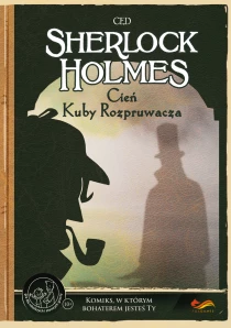 Komiks paragrafowy. Sherlock Holmes. Cień Kuby Rozpruwacza