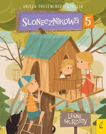 Aniela Cholewińska–Szkolik Słonecznikowa 5. Leśne skrzaty - ebook