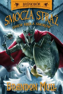 Brandon Mull Smocza straż. Gniew Króla Smoków. Tom 2 - ebook