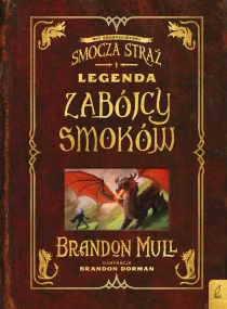 Smocza Straż. Legenda zabójców smoków - ebook