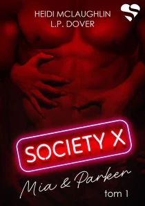 Society X. Mia & Parker. Tom 1 - ebook