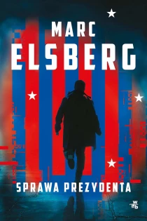 Marc Elsberg Sprawa prezydenta - ebook