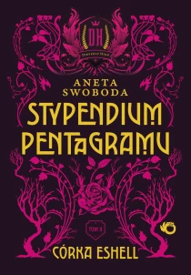 Aneta Swoboda Stypendium pentagramu. Córka Eshell. Tom 2 - ebook