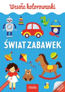 Wesołe kolorowanki. Świat zabawek