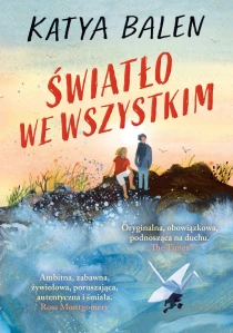Katya Balen Światło we wszystkim - ebook