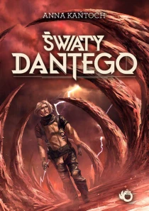 Anna Kańtoch Światy Dantego - ebook