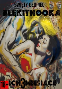 Święty Głupiec: Błękitnooka. Ich 3 miesiące - ebook