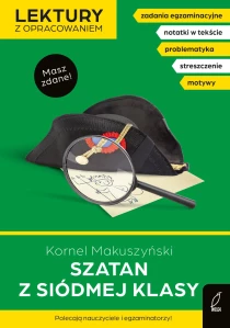 Kornel Makuszyński Szatan z siódmej klasy. Lektura z opracowaniem. Masz zdane! - ebook