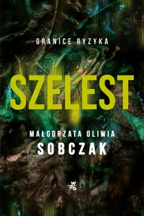 Małgorzata Oliwia Sobczak Szelest - ebook