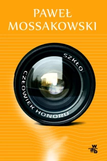 Paweł Mossakowski Szkło. Człowiek honoru - ebook