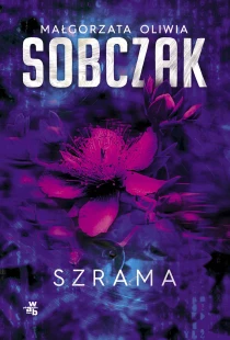 Małgorzata Oliwia Sobczak Szrama - ebook