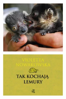 Violetta Nowakowska Tak kochają lemury - ebook