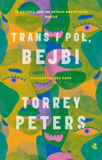 Torrey Peters Trans i pół, bejbi - ebook