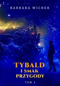 Tybald i smak przygody. Tom 3 - ebook