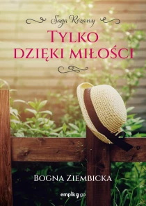 Tylko dzięki miłości - ebook