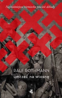 Ralf Rothmann Umrzeć na wiosnę - ebook