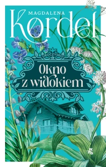 Magdalena Kordel Uroczysko. Okno z widokiem. Tom 4 - ebook