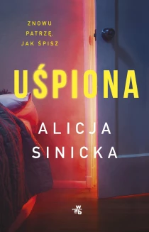 Alicja Sinicka Uśpiona - ebook