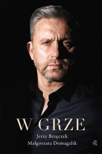 Jerzy Brzęczek  Małgorzata Domagalik W grze - ebook