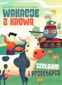 Wakacje z krową, czołgiem i przestępcą - ebook