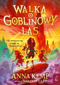 Anna Kemp Walka o Goblinowy Las - ebook