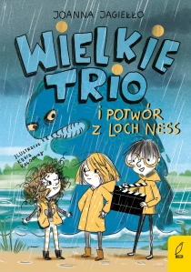 Joanna Jagiełło Wielkie Trio. Wielkie Trio i potwór z Loch Ness. Tom 1 - ebook