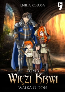 Więzi Krwi. Walka o dom. Tom 3 - ebook