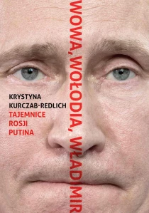 Wowa, Wołodia, Władimir. Tajemnice Rosji Putina - ebook