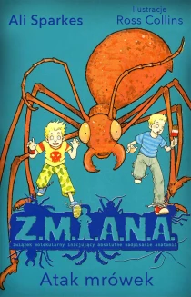 Ali Sparkes Z.M.I.A.N.A. Atak mrówek - ebook