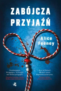 Alice Feeney Zabójcza przyjaźń - ebook