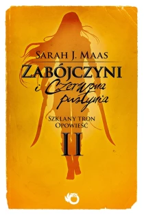 Zabójczyni i Czerwona Pustynia. Szklany Tron. Opowieść II - ebook