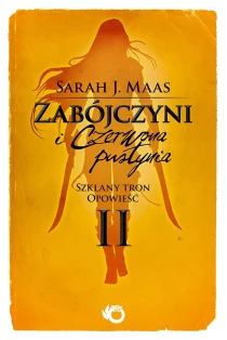 Sarah J. Maas Zabójczyni i Czerwona Pustynia. Szklany Tron. Opowieść II - ebook