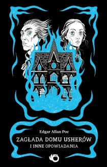 Edgar Allan Poe Zagłada domu Usherów i inne opowiadania - ebook