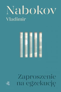 Vladimir Nabokov Zaproszenie na egzekucję - ebook