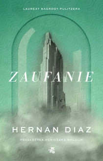 Hernan Diaz Zaufanie - ebook