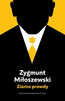 Zygmunt Miłoszewski Ziarno prawdy - ebook