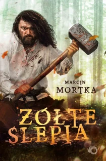 Marcin Mortka Żółte ślepia - ebook