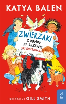 Zwierzaki z domku na drzewie. Pies rozrabiaka. Tom 2 - ebook