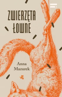 Anna Mazurek Zwierzęta łowne - ebook