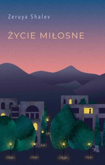 Zeruya Shalev Życie miłosne - ebook